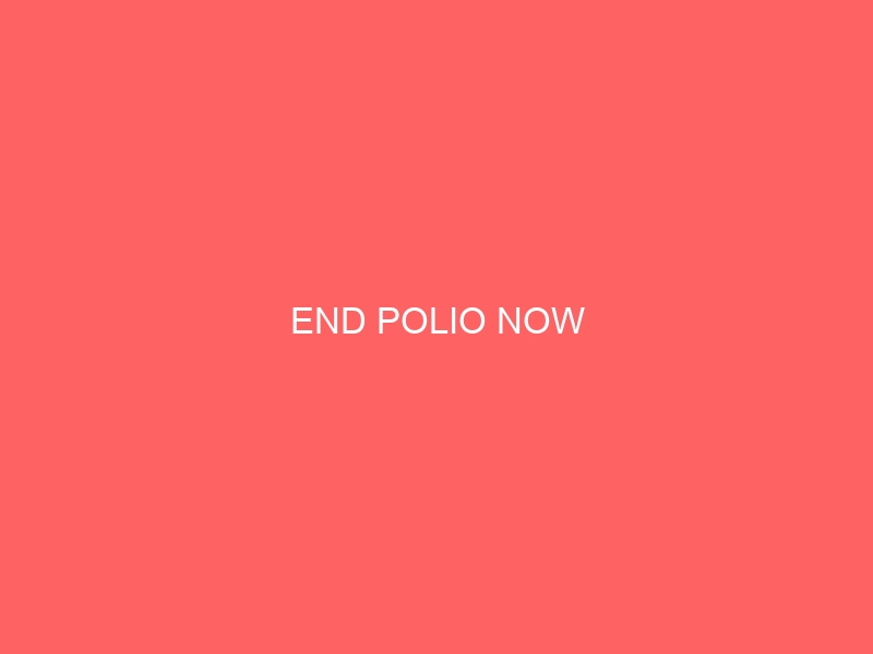 END POLIO NOW