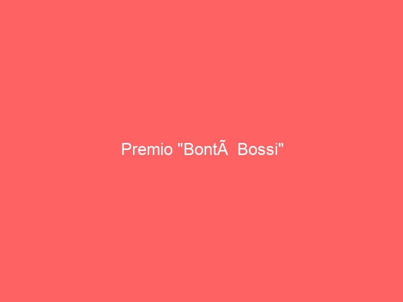 Premio “Bontà Bossi”