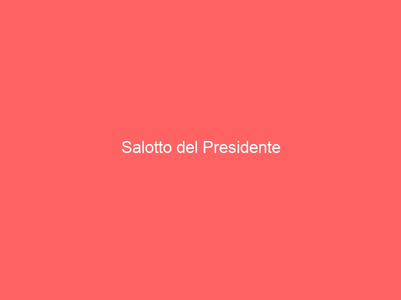 Salotto del Presidente