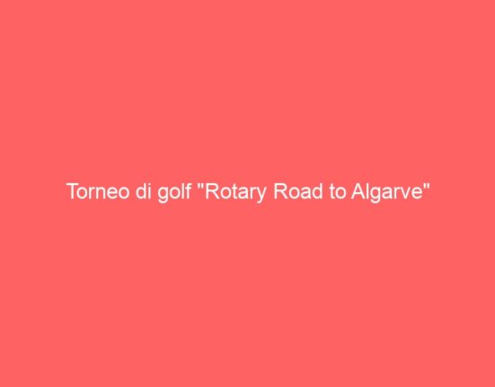 Torneo di golf “Rotary Road to Algarve”