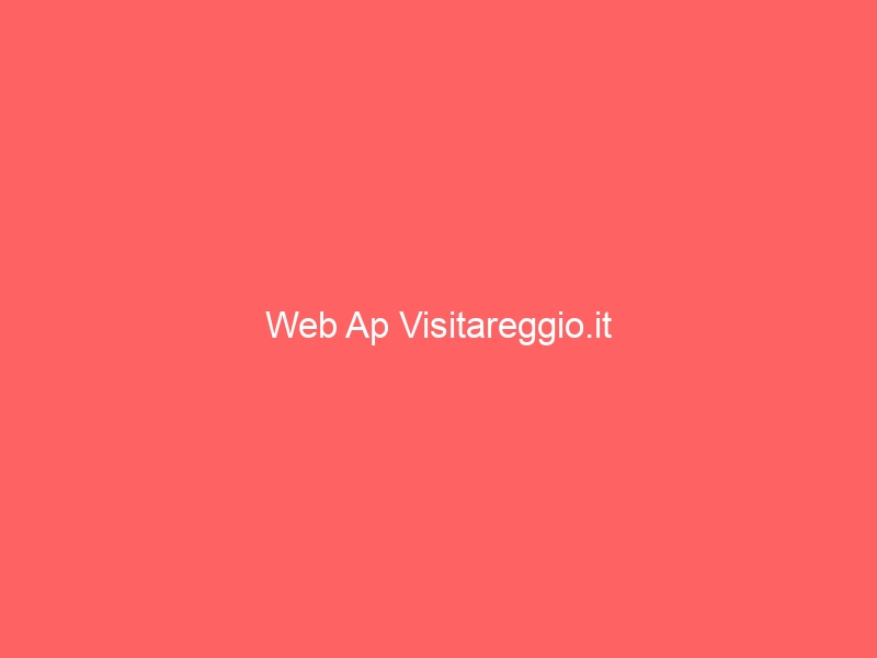 Web Ap Visitareggio.it